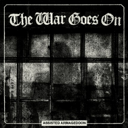 The War Goes On ‎– Assisted Armageddon LP