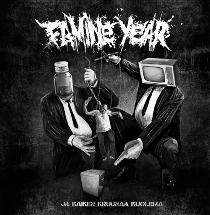 Famine Year - Ja Kaiken Kruunaa Kuolema LP