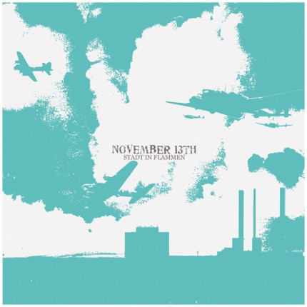 November 13th - Stadt In Flammen LP (2 Versionen)