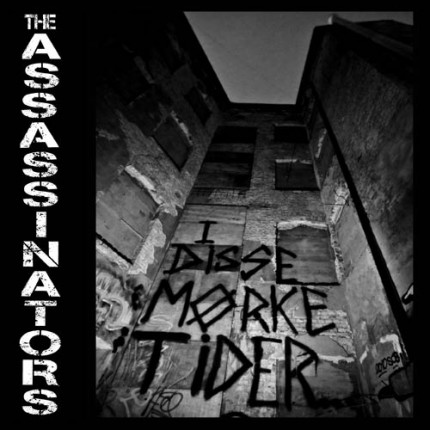 The Assassinators - I Disse Mörke Tider EP (2. Versionen)