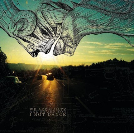 I Not Dance - We Are Guilty And So Are You LP