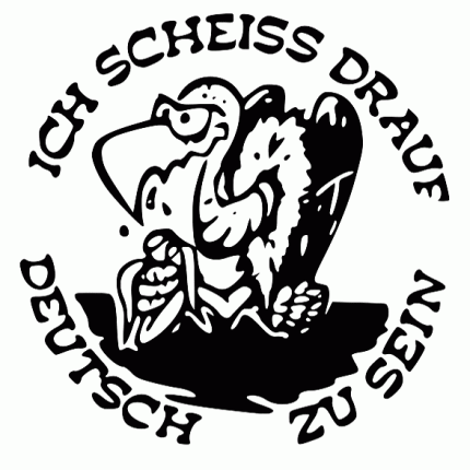Ich scheiss drauf deutsch zu sein - Button