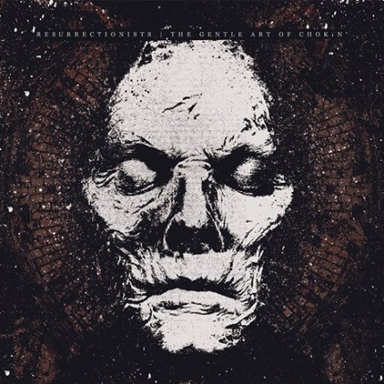 Resurrectionists / The Gentle Art Of Chokin - Split LP