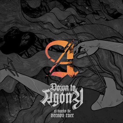 Down To Agony - El Sueno De Vernos Caer LP